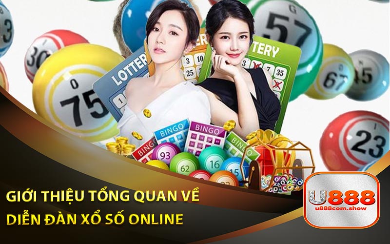 Giới Thiệu Tổng Quan Về Diễn Đàn Xổ Số Online