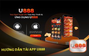 Hướng Dẫn Tân Thủ Tải App U888