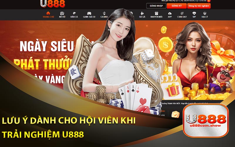 Lưu Ý Dành Cho Hội Viên Khi Trải Nghiệm U888